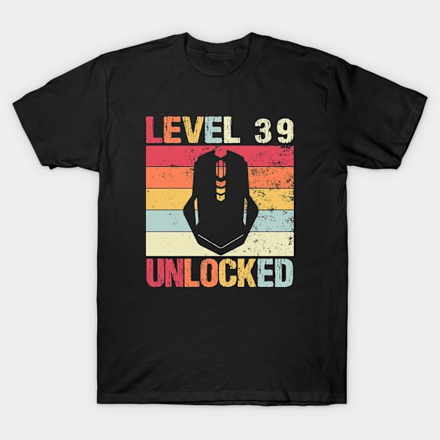 Level 39 Unlocked - 39th Birthday T-Shirt by Teesamd